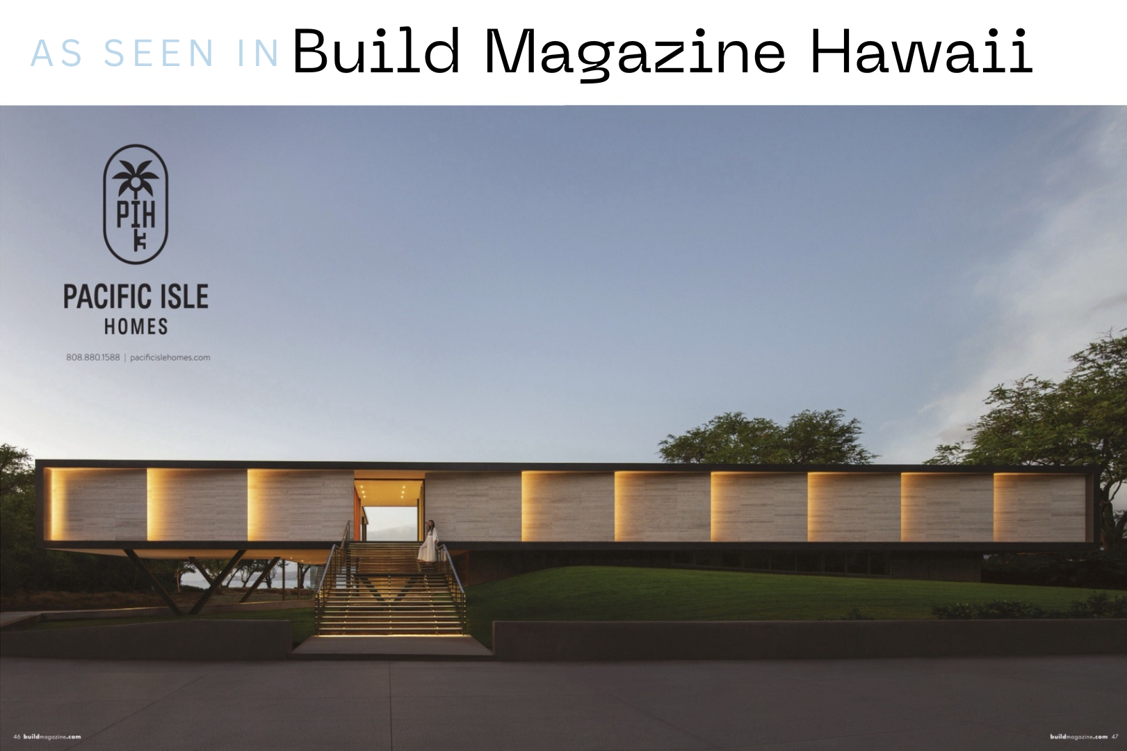 Kamuela Vacation Rentals, Puako’s Ocean Edge Modern Estate - Showcased in Build Magazine Hawaii 2024, Volume 6, celebrating innovation and excellence in luxury home design and construction.