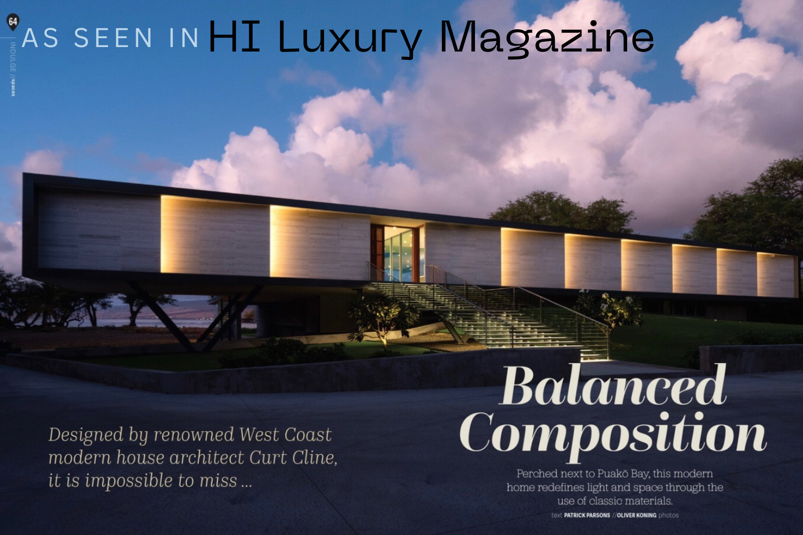 Kamuela Vacation Rentals, Puako’s Ocean Edge Modern Estate - Showcased in HI Luxury Magazine, celebrating this Curt Cline-designed home—where bold architecture, art, and indoor-outdoor living create a refined coastal retreat.