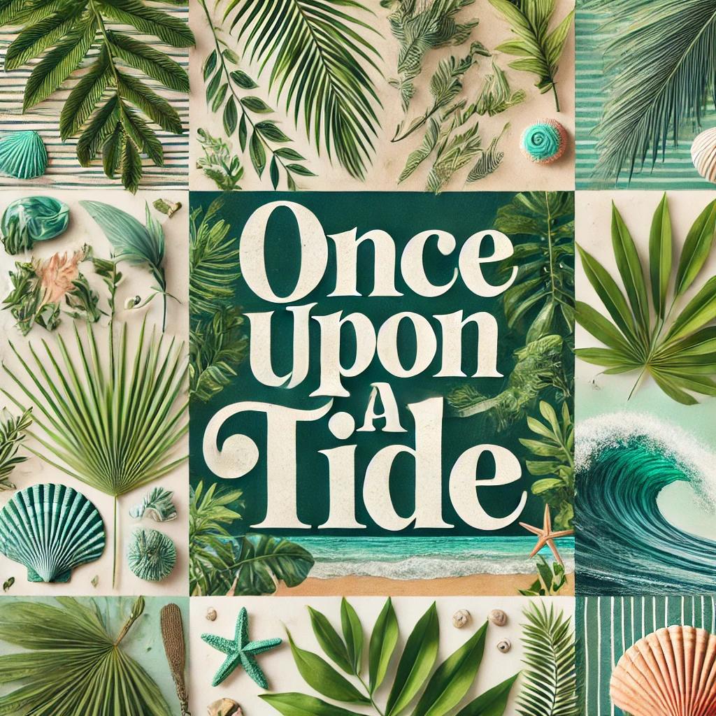 Once Upon a Tide