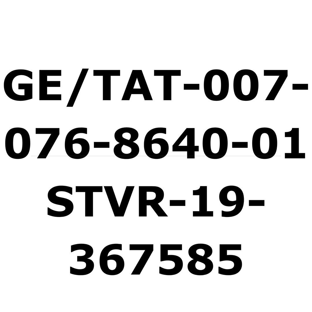 GE/TAT-007-076-8640-01 / STVR-19-367585