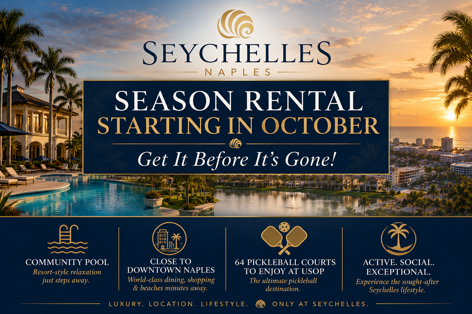 A promotional graphic for the Seychelles Naples property showcasing its seasonal rental opportunity, community pool, downtown location, and active lifestyle amenities including pickleball courts and resort-style living.
